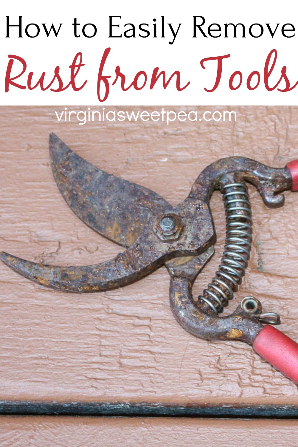 How to Easily Remove Rust From Tools Sweet Pea