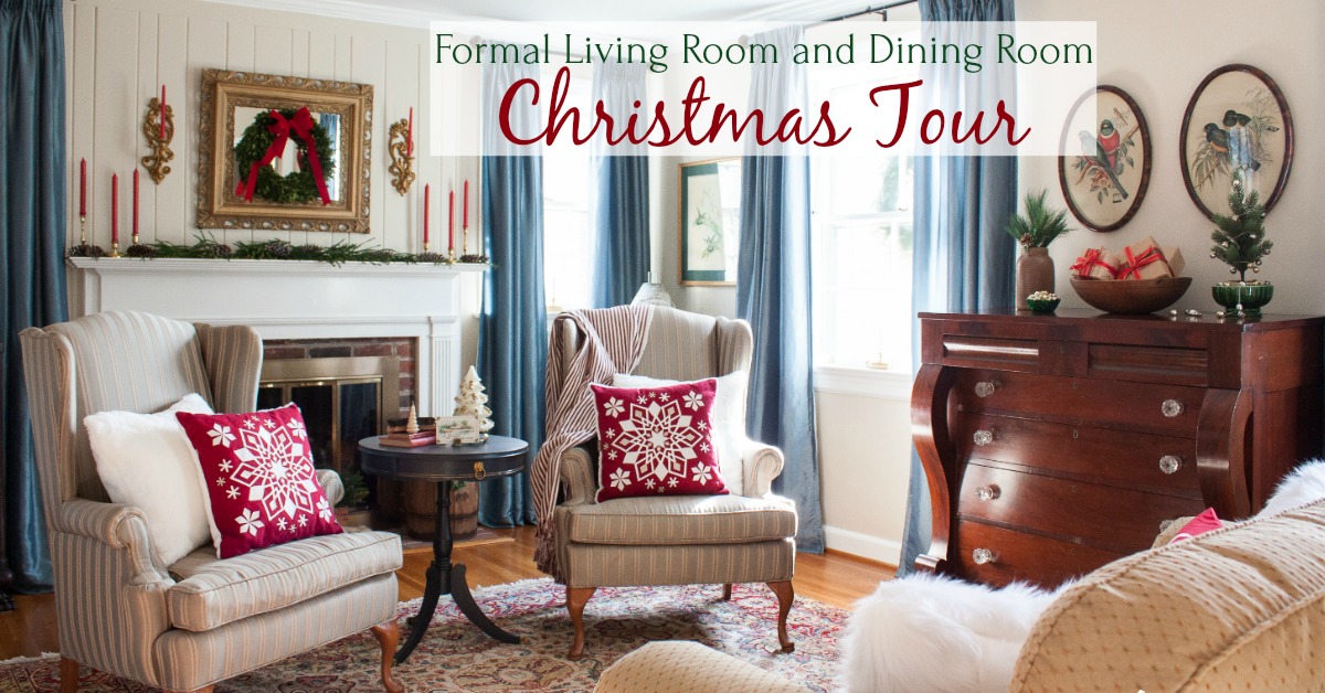 Christmas Tour of the Formal Living Room and Dining Room - Sweet Pea